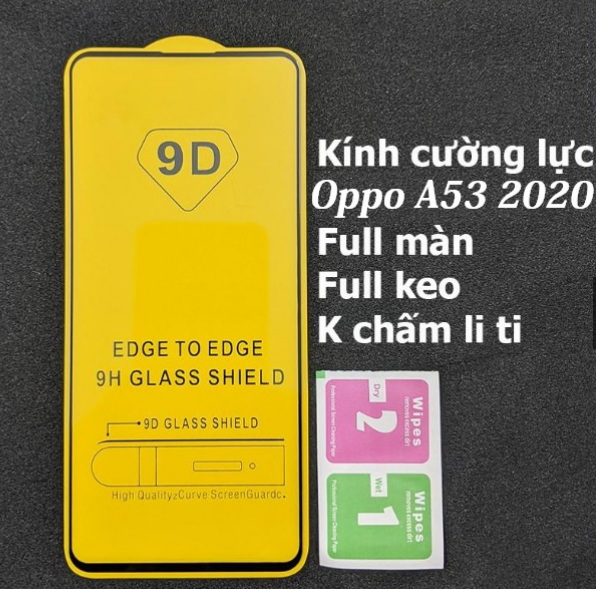Cường Lực 9D Oppo A53 2020 Full Keo Full Màn Hình Siêu Bền Tặng Phụ Kiện Dán