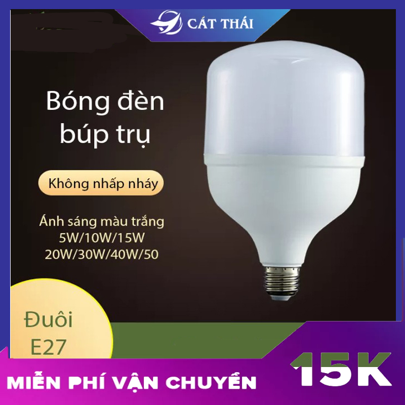 Bóng đèn Led hình trụ búp Cát Thái tiết kiệm điện, đuôi vít xoắn ốc E27 công suất 5W 10W 15W 20W 30W 40W 50W, ánh sáng trắng không chói mắt, tuổi thọ cao, không nhấp nháy, không tia UV, tiện nghi cho nhà trọ, gia đình, văn phòng-DBT