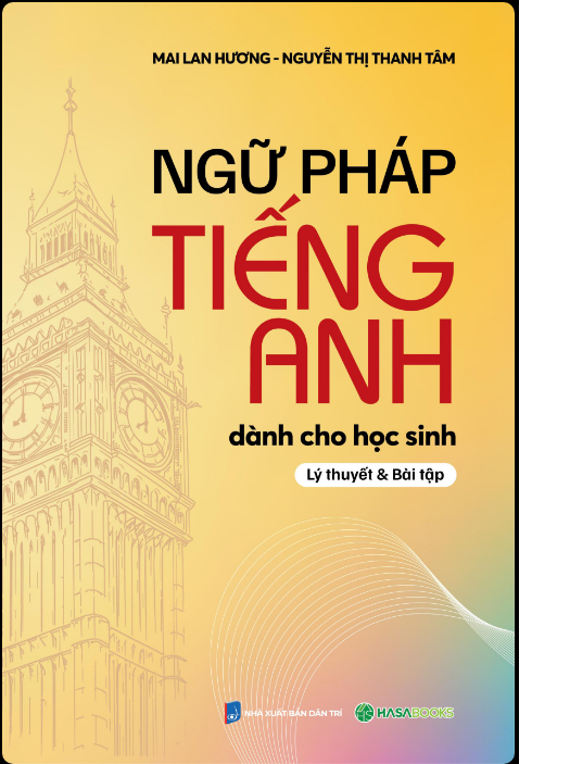 Sách Ngữ Pháp Tiếng Anh Dành Cho Học Sinh- Mai Lan Hương