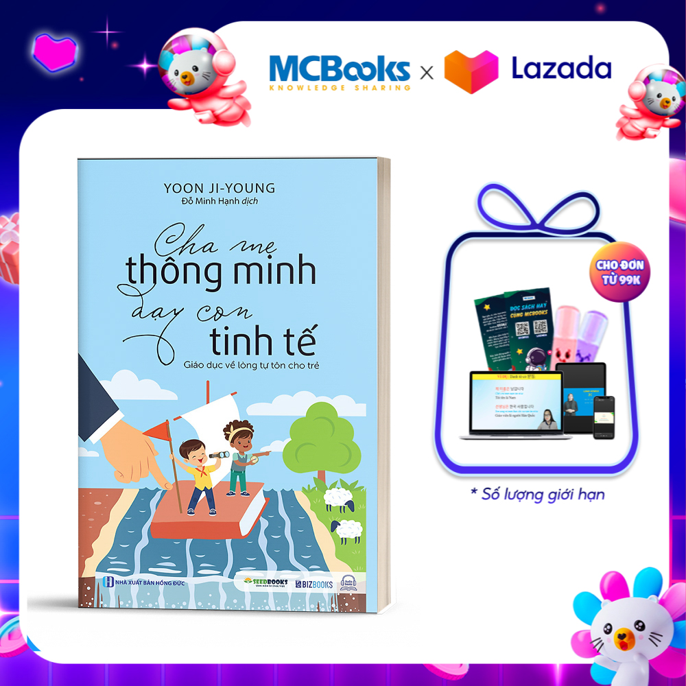 Cha mẹ thông minh dạy con tinh tế: Giáo dục lòng tự tôn cho trẻ