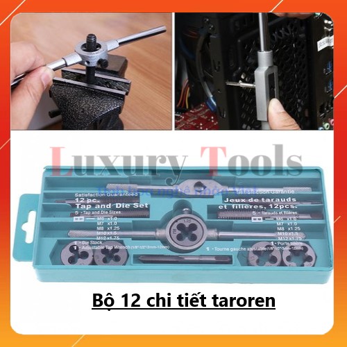 Bộ taro tạo ren trong - ren ngoài 12 chi tiết hàng loại 1
