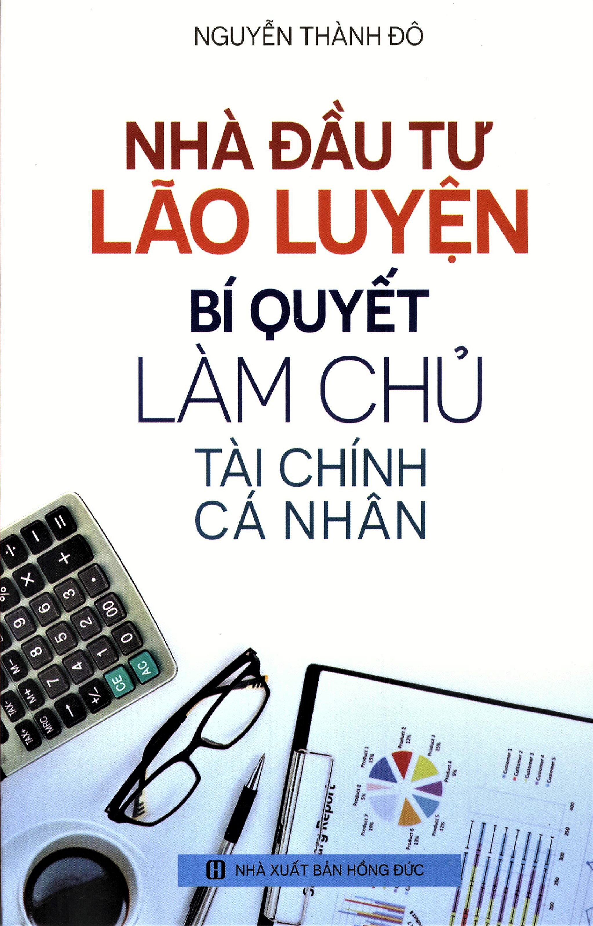 Nhà Đầu Tư Lão Luyện - Bí Quyết Làm Ông Chủ Tài Chính Cá Nhân