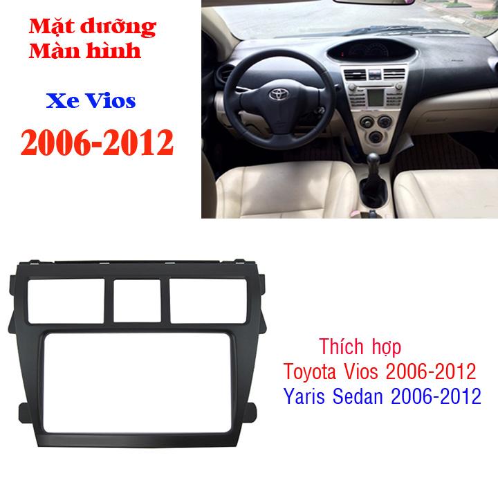 Mặt dưỡng lắp màn hình xe ô tô toyota vios 2006-2012