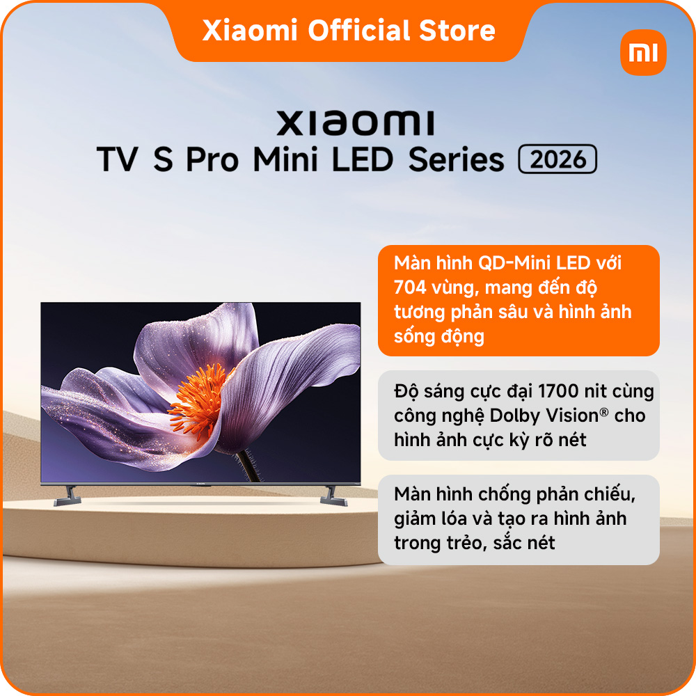 Xiaomi TV S Pro Mini LED 55"/65"/75" | Màn hình QD-Mini LED với 704 vùng, mang đến độ tương phản sâu và hình ảnh sống động | Độ sáng cực đại 1700 nit cùng công nghệ Dolby Vision® cho hình ảnh cực kỳ rõ nét* | Bảo hành 2 năm