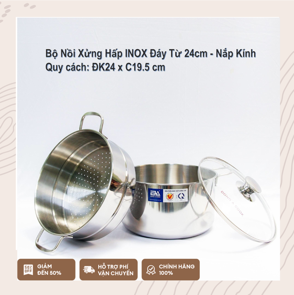 Bộ Nồi xửng hấp Inox Đông Á cao cấp ( nhiều Size )