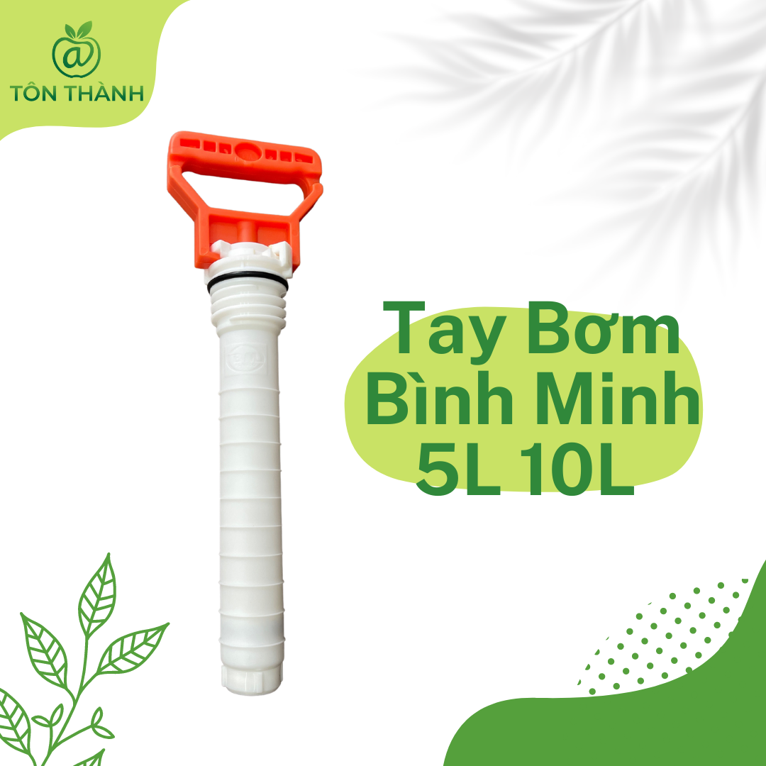 Ống bơm tay bơm bình xịt 5l 10l bình minh bm chính hãng 100%