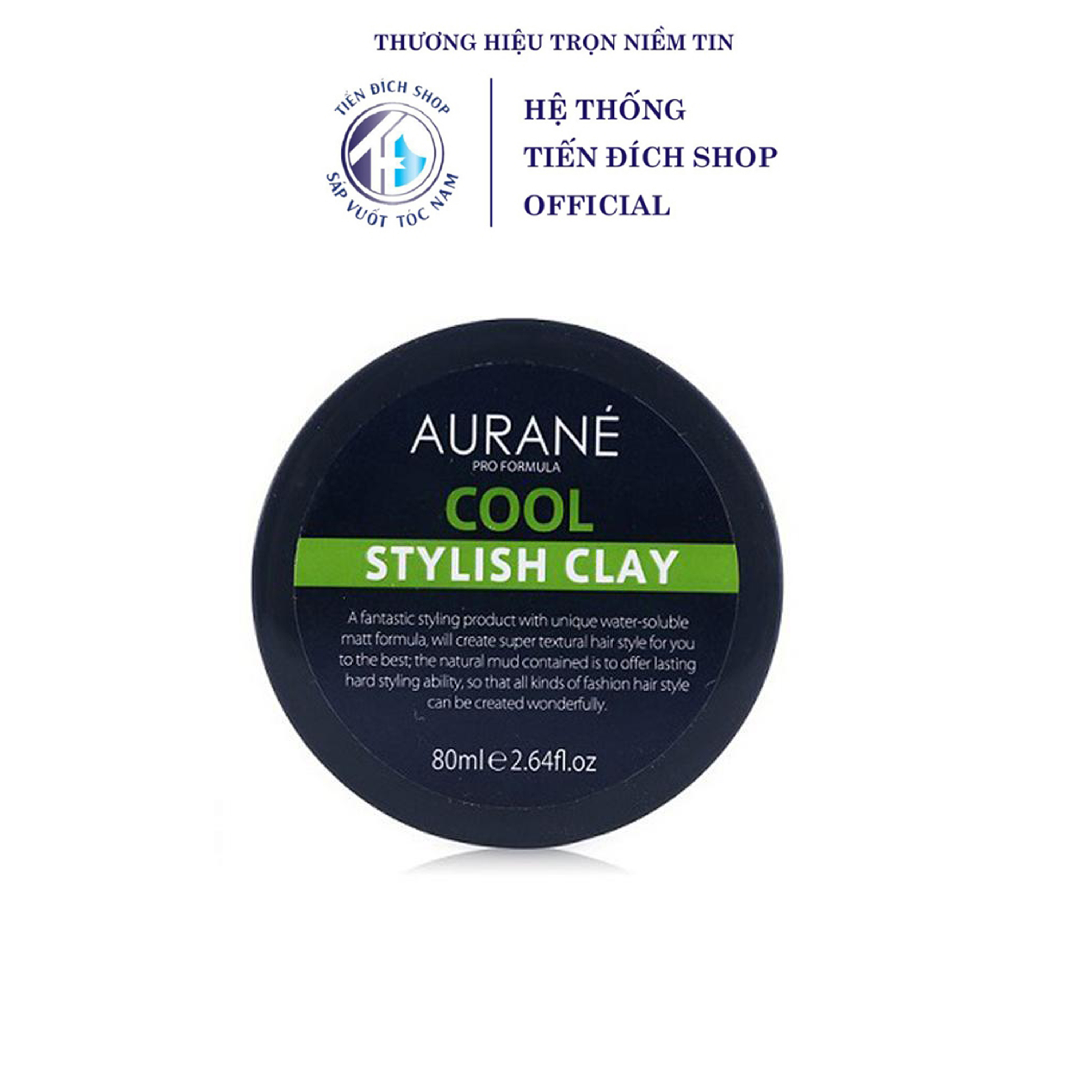 Sáp vuốt tóc Aurane Cool Stylish Clay 80ml Pháp dễ dàng tạo kiểu và giữ nếp tóc nam + Tặng lược Chaoba - Tiến Đích Shop By Vilain