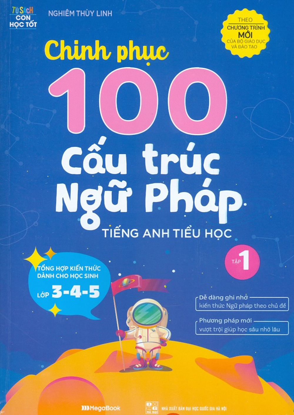 Chinh Phục 100 Câu Trúc Ngữ Pháp Tiếng Anh Tiểu Học - Tập 1