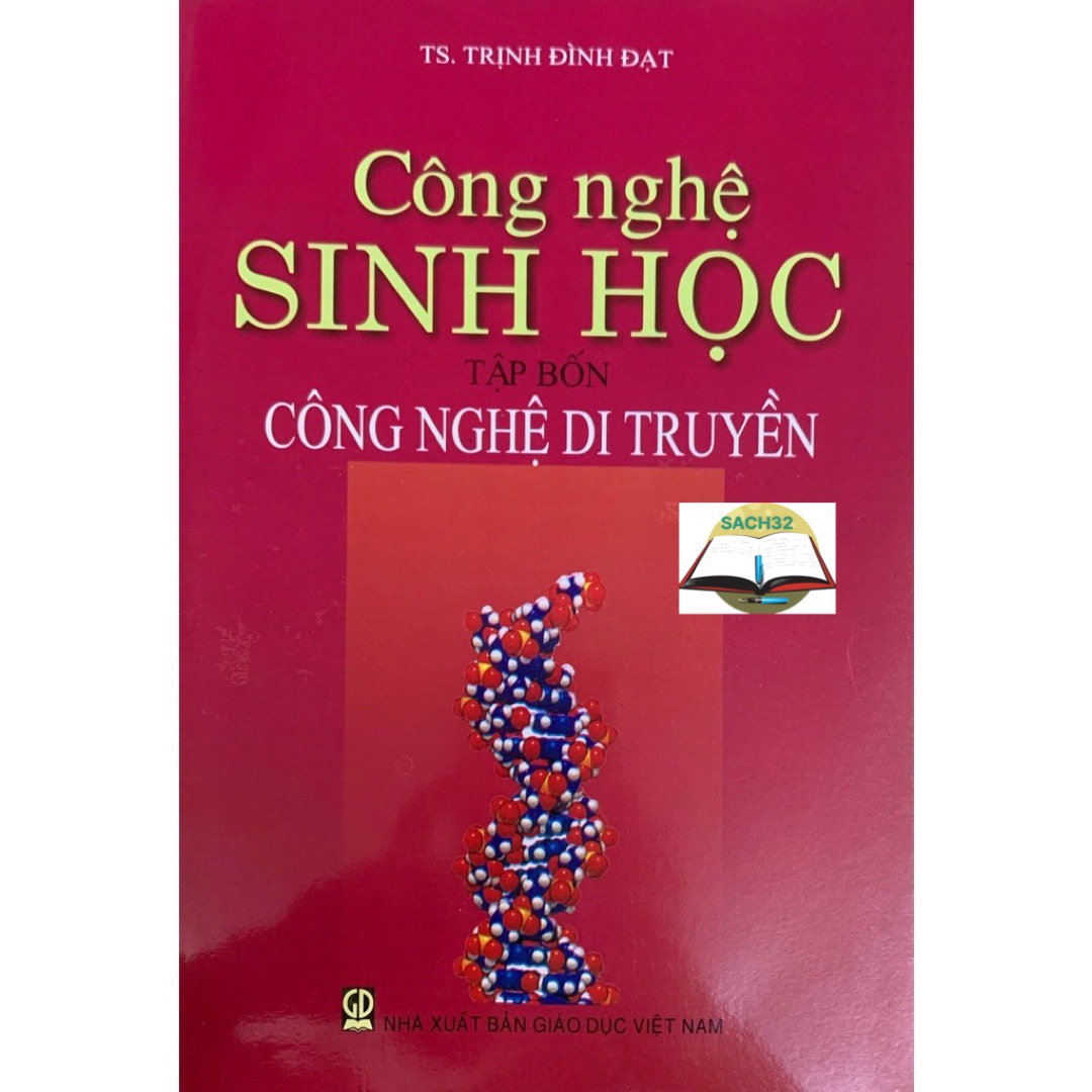 Sách - Công Nghệ Sinh Học Tập 4 - Công Nghệ Di Truyền