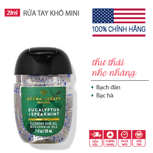   Hàng Mỹ  Gel rửa tay khô dưỡng ẩm diệt khuẩn mini Eucalyptus Spearmint tinh dầu hương bạc hà giảm stress - Bath & Body Works - 29ml 
