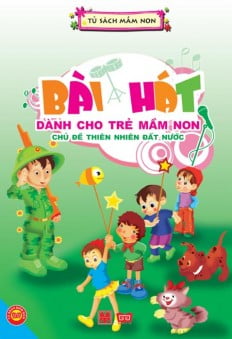 Fahasa - Bài Hát Dành Cho Trẻ Mầm Non - Chủ Đề Thiên Nhiên Đất Nước