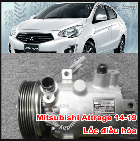 Mitsubishi Attrage 14-19 Refrigeration Unit, Air Conditioning Compressor, 1.2 Engine, Model Year 2015 2916 2017 2018, Magnetic Suction Head Pulley Set Giá 9,120,300 Đồng*Miễn phí vận chuyển