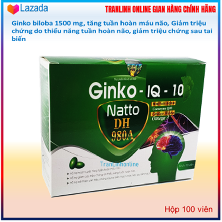 Viên uống Bổ não Ginko IQ10 nato DH980A, Ginko biloba 1500 mg, tăng tuần hoàn máu não, Giảm triệu chứng do thiểu năng tuần hoàn não, giảm triệu chứng sau tai biến, Tran linh online – hộp 100 viên