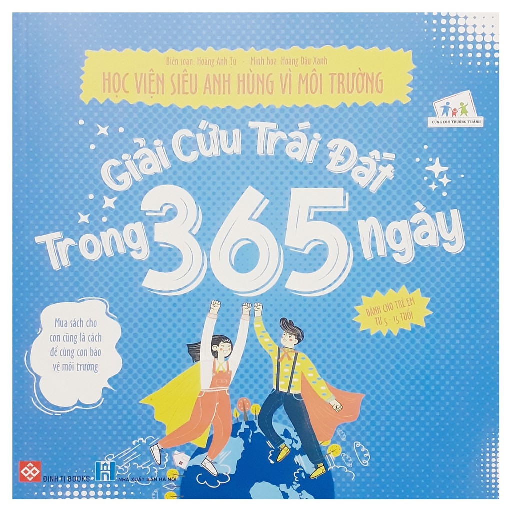 Sách - học viện siêu anh hùng vì môi trường-giải cứu trái đất trong 365 ngày