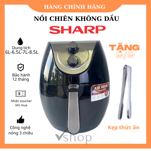 Nồi Chiên Không Dầu SHARP Dung Tích Lớn (6L-6.5L-7L-8.5L) - Kiểu Dáng Hiện Đại, Công nghệ Chiên Chân Không, làm Nóng 360 độ - Không Dầu An Toàn Tiện Lợi - Ăn Ngon Không Lo sợ Béo - Bảo Hành 12 Tháng.