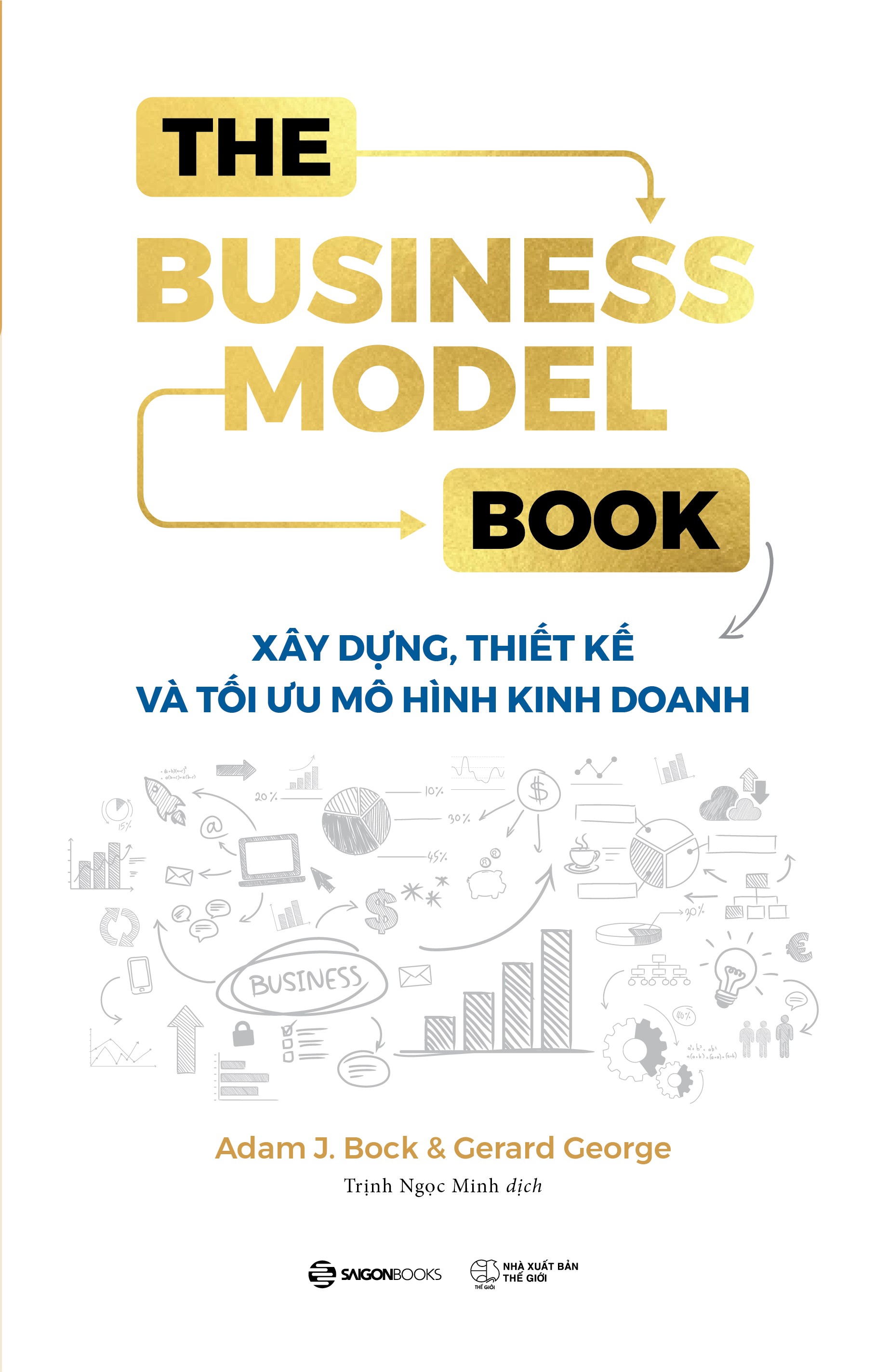 The Business Model Book Xây dựng, Thiết kế và Tối ưu Mô hình kinh doanh