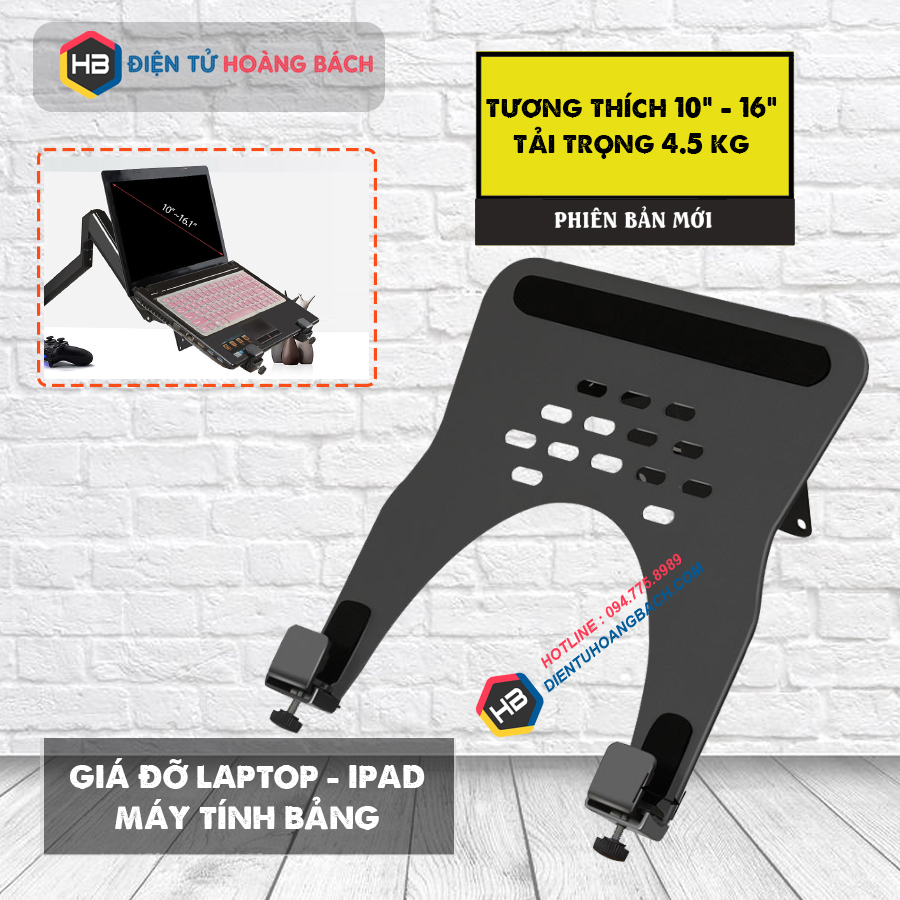 Kẹp LAPTOP , MÁY TÍNH BẢNG , IPAD màn hình 10 - 16 INCH - Giá Đỡ, Kệ Để Laptop Lắp Cùng Tay Treo Đa Năng