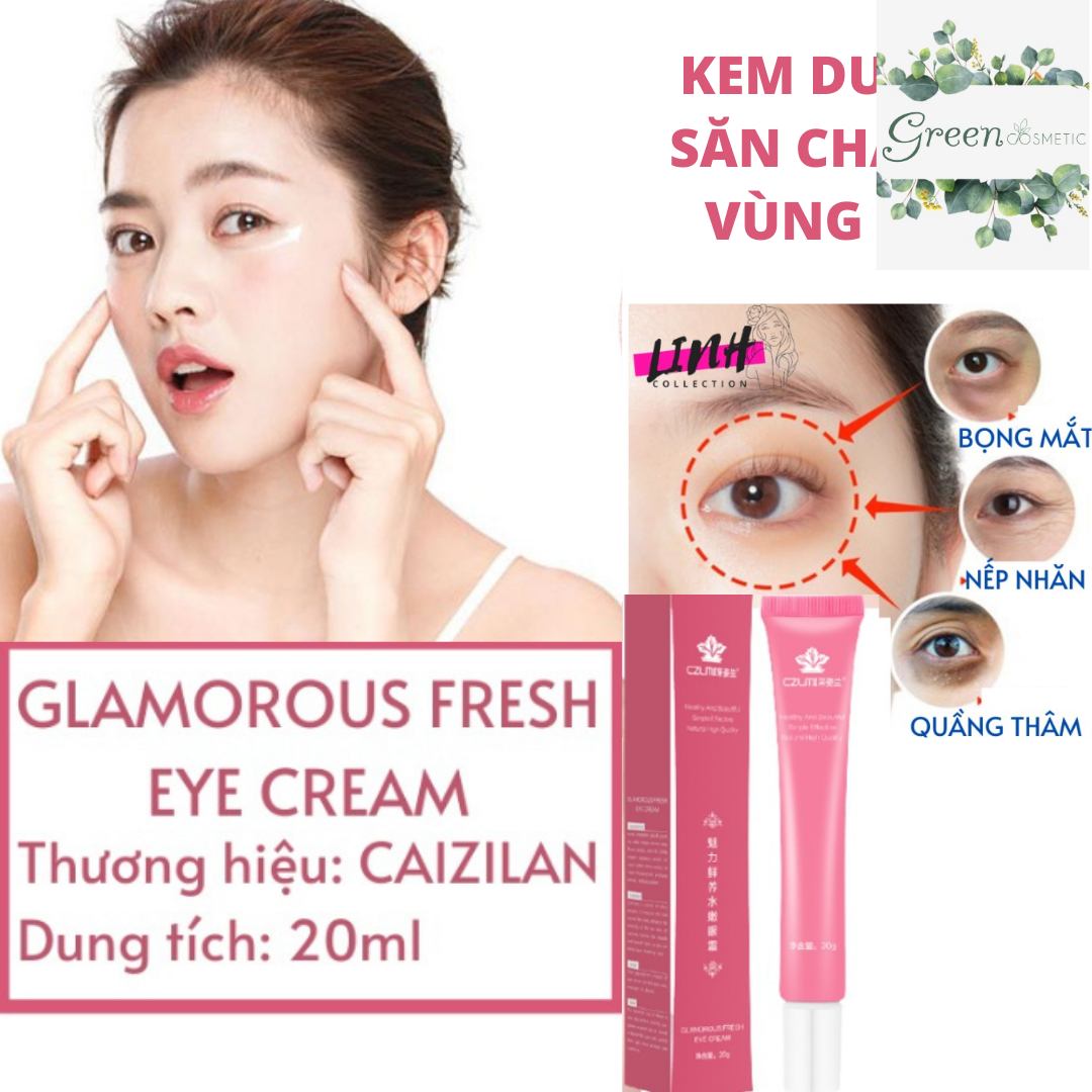 Kem Mắt Xóa Nhăn, Nâng Cơ Glamorous Fresh Eye Cream 20ml giúp xóa nhăn, mờ thâm quầng mắt, tan bọng mắt