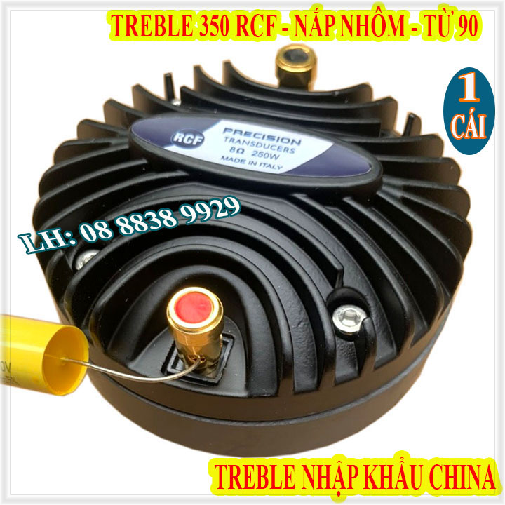 Củ loa treble 350 rcf nắp nhôm cao cấp nhập khẩu + tụ 2.2mf sịn - giá 1 loa