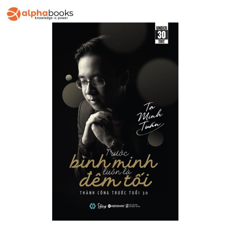 Sống - Trước Bình Minh Luôn Là Đêm Tối