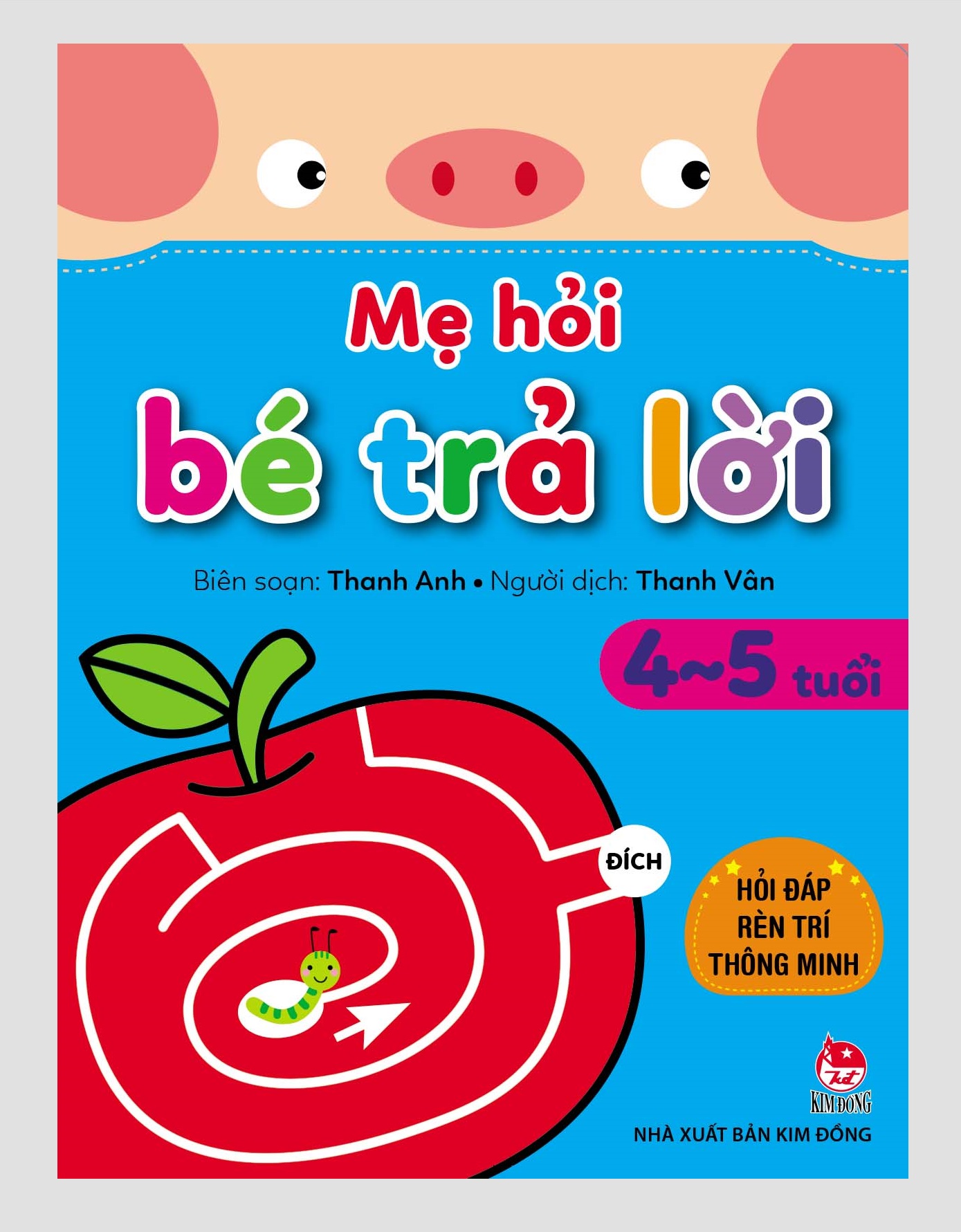 Sách - mẹ hỏi bé trả lời - hỏi đáp rèn trí thông minh - 4-5 tuổi