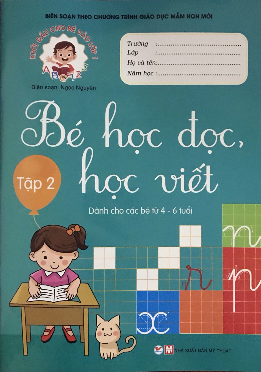 Khởi Đầu Cho Bé Vào Lớp 1 - Bé Học Đọc, Học Viết (Tập 2)