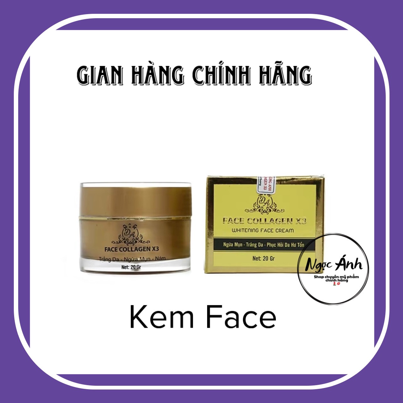 Kem Face Collagen X3 chính hãng Mỹ Phẩm Đông Anh