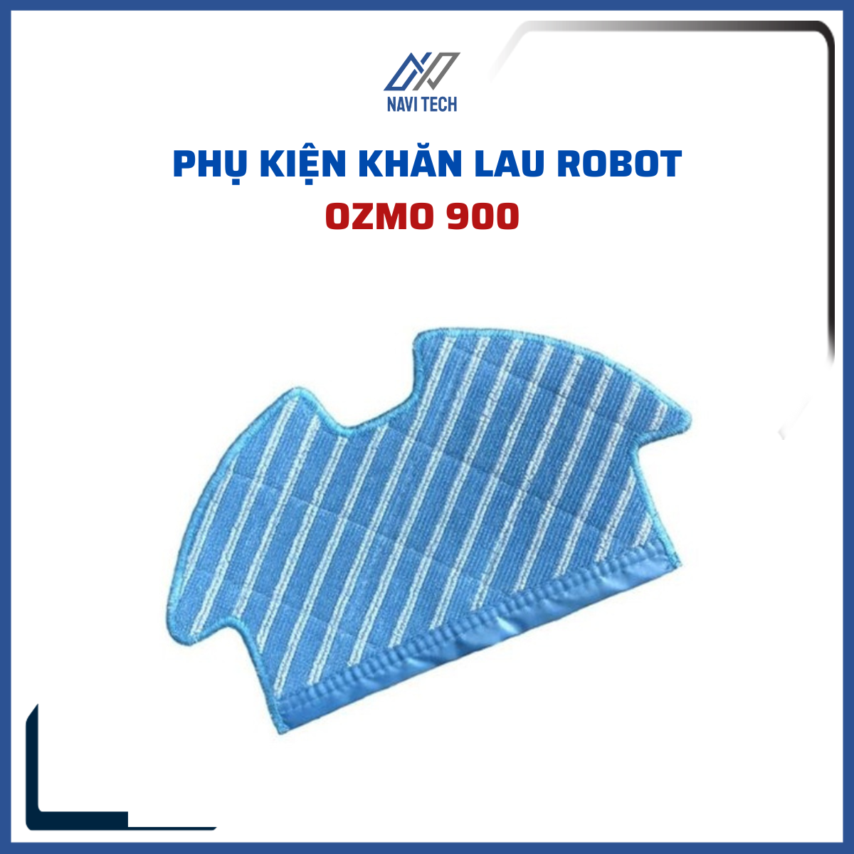 Phụ kiện Khăn lau, giẻ lau robot hút bụi lau nhà Ozmo 900