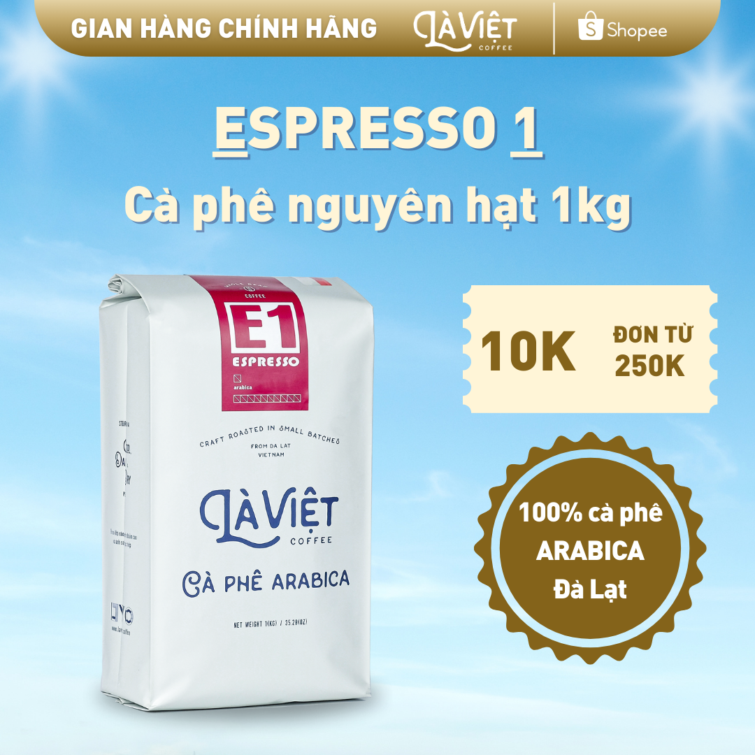 Cà phê nguyên hạt là việt e1 100% arabica 1kg vị cân bằng