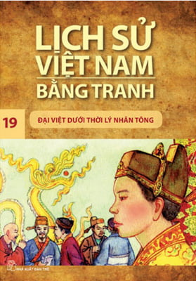 Fahasa - lịch sử việt nam bằng tranh 19 - đại việt dưới thời lý nhân tông