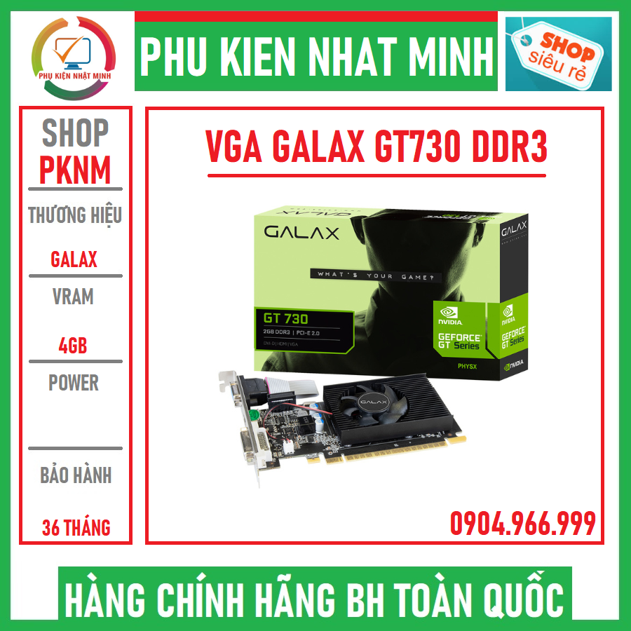 Card màn hình VGA GALAX GEFORCE GT730 4GB - DDR3 NEW chính hãng BH 36 tháng