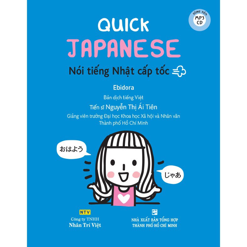 NS Minh Tâm - Sách - Quick Japanese – Nói Tiếng Nhật Cấp Tốc (Kèm 1 Đĩa Mp3)