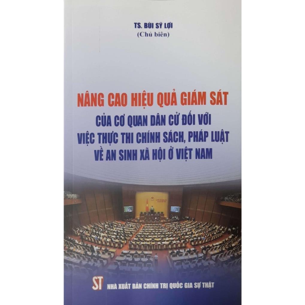 Nâng cao hiệu quả giám sát của cơ quan dân cử đối với việc thực thi chính