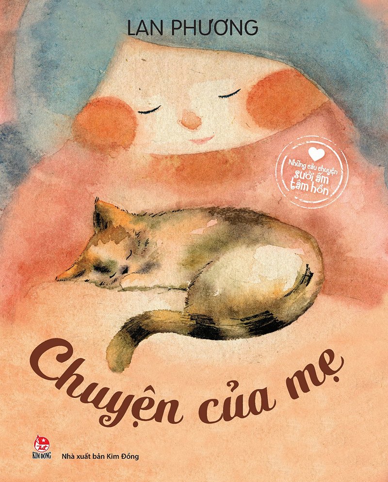 Kim Đồng - Những câu chuyện sưởi ấm tâm hồn - Chuyện của mẹ