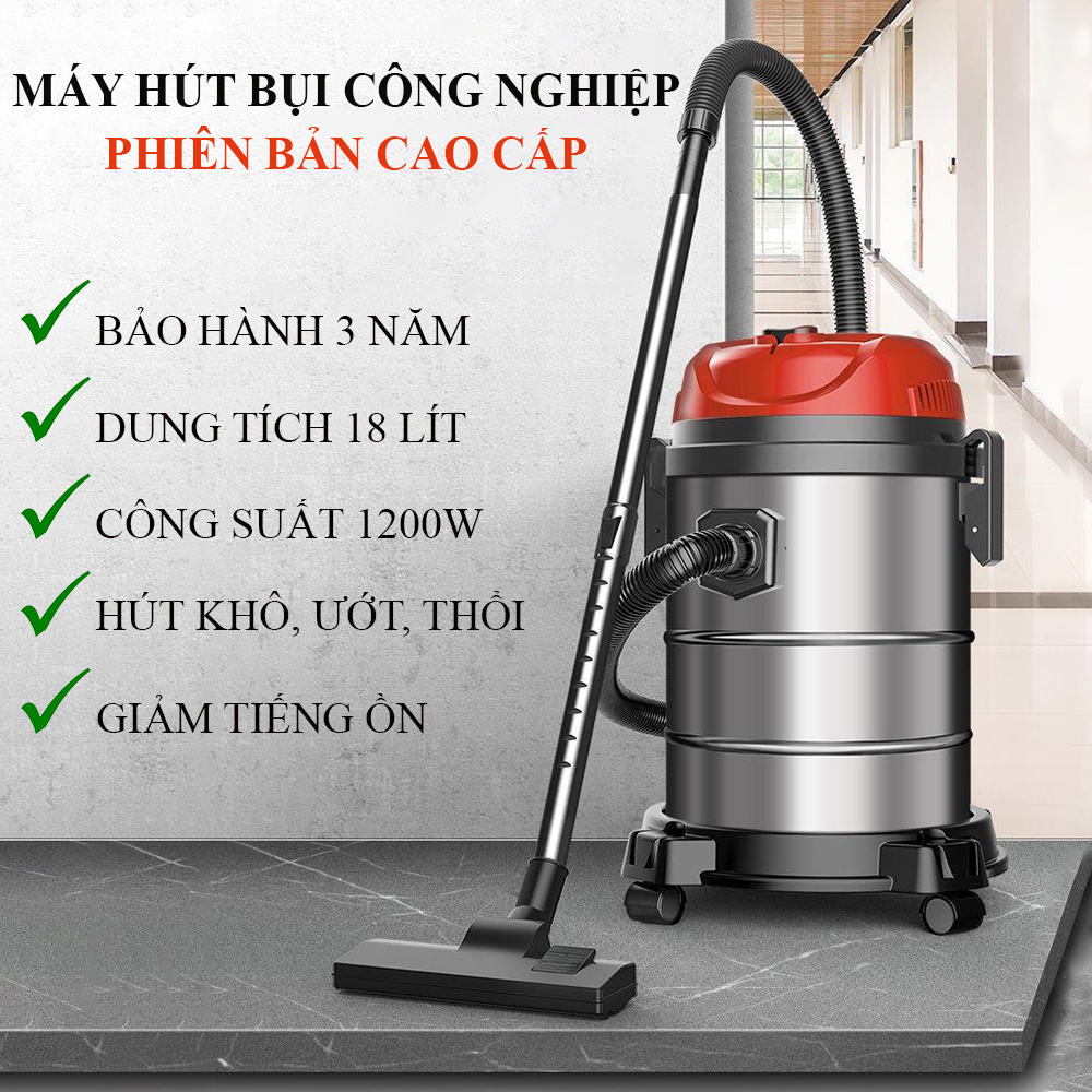 Máy hút bụi công nghiệp đa năng công suất lớn dung tích 18L, máy hút bụi gia đình hút khô hút nước thổi và sấy tặng kèm 9 đầu hút. Bảo hành 3 năm, đổi mới trong 7 ngày nếu sản phâm có lỗi.