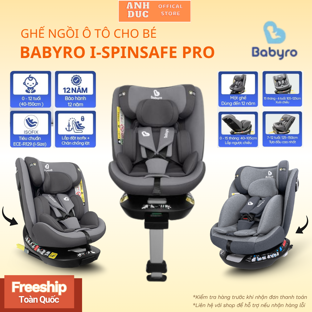 Ghế Ngồi Ô Tô Cho Bé 0-12 Tuổi Babyro i-Spinsafe Pro, Xoay 360°,Chống Lật, Tiêu Chuẩn R129 Bảo Vệ Toàn Diện Và Vượt Trội
