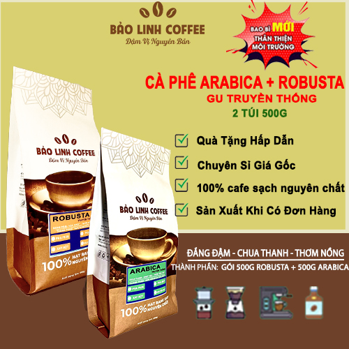 Cafe robusta, cafe arabica nguyên chất truyền thống pha phin, pha máy combo 1kg baolinhcoffe