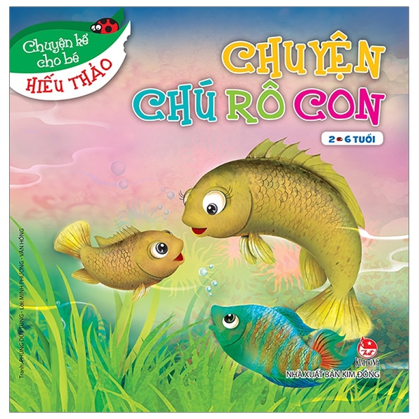 Fahasa - Chuyện Chú Rô Con - Chuyện Kể Cho Bé Hiếu Thảo (Tái Bản 2019)