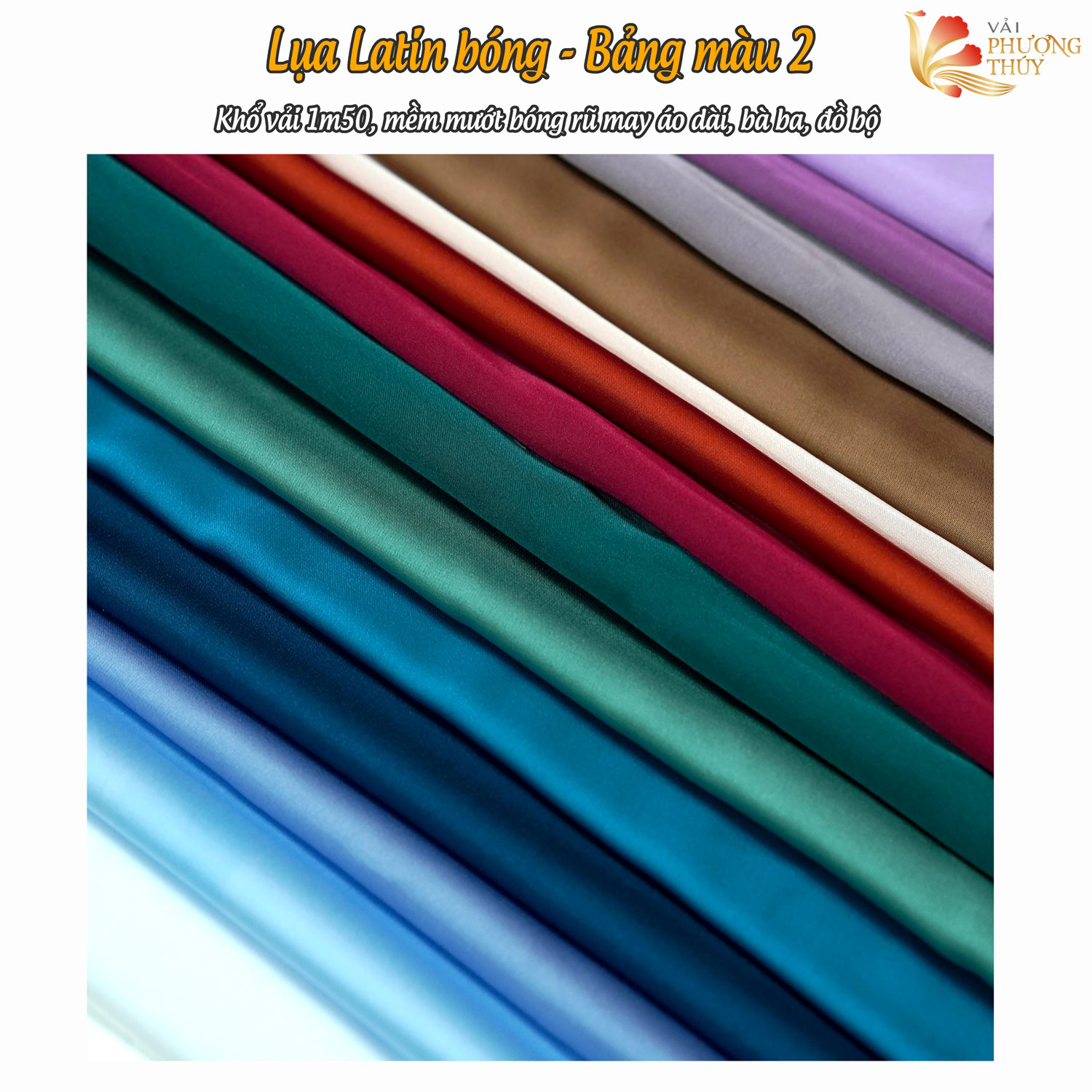 MÀU 2 Vải lụa Latin mềm mịn, co giãn chất vải trơn bóng nhẹ may áo dài, đầm váy, đồ bộ khổ ngang 1m50 Phượng Thúy