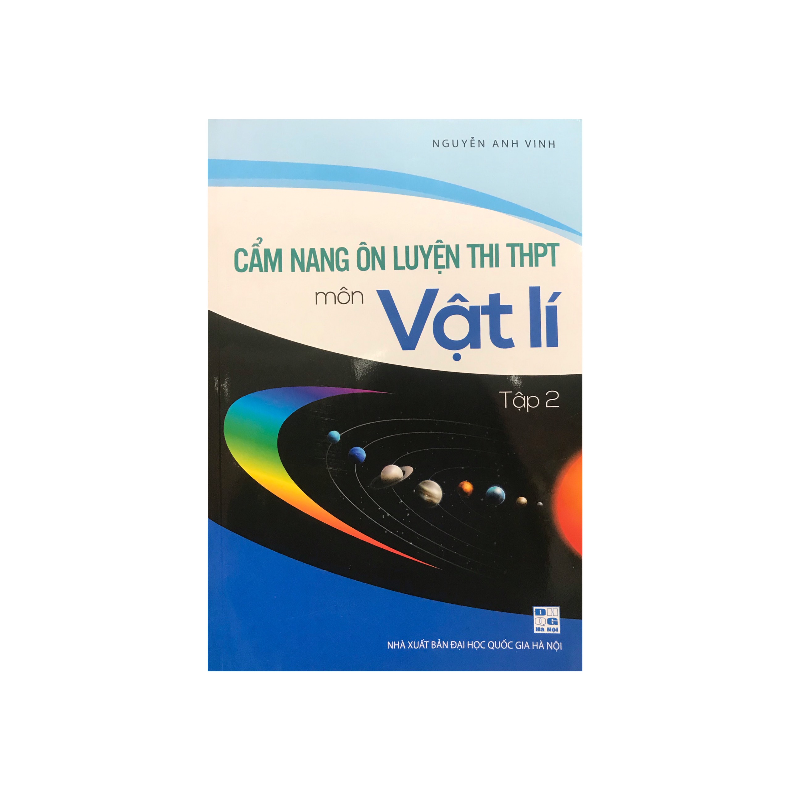 Cẩm nang ôn luyện thi THPT môn Vật lí tập 2