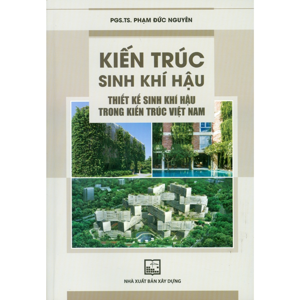 Kiến Trúc Sinh Khí Hậu - Thiết Kế Sinh Khí Hậu Trong Kiến Trúc Việt Nam ( XD )