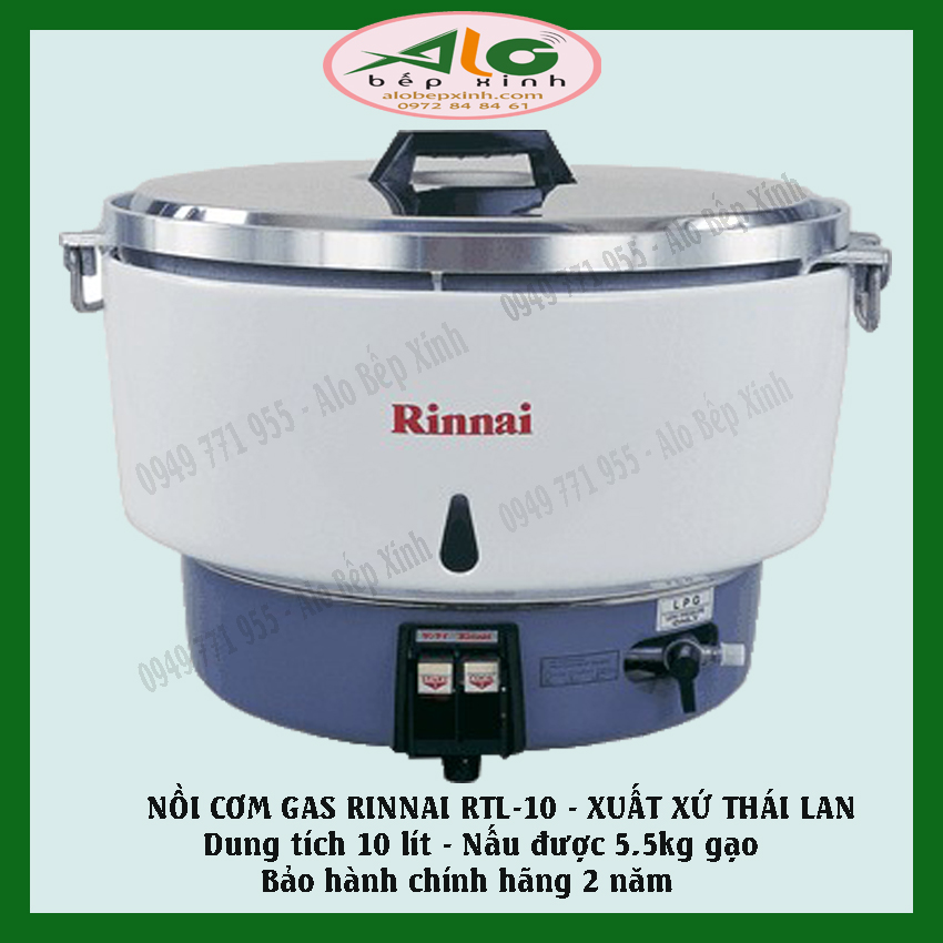 NỒI CƠM GAS RINNAI 10 LÍT RTL-10 - Xuất xứ Thái lan - Bảo hành 2 năm - Alo Bếp Xinh