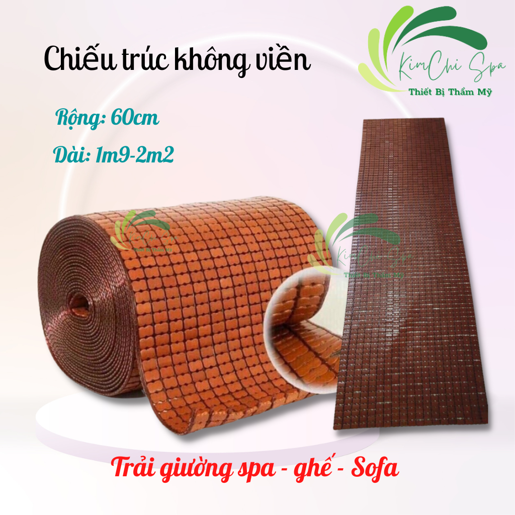 Chiếu trúc trải giường spa | Chiếu trúc không viền trải ghế, sofa