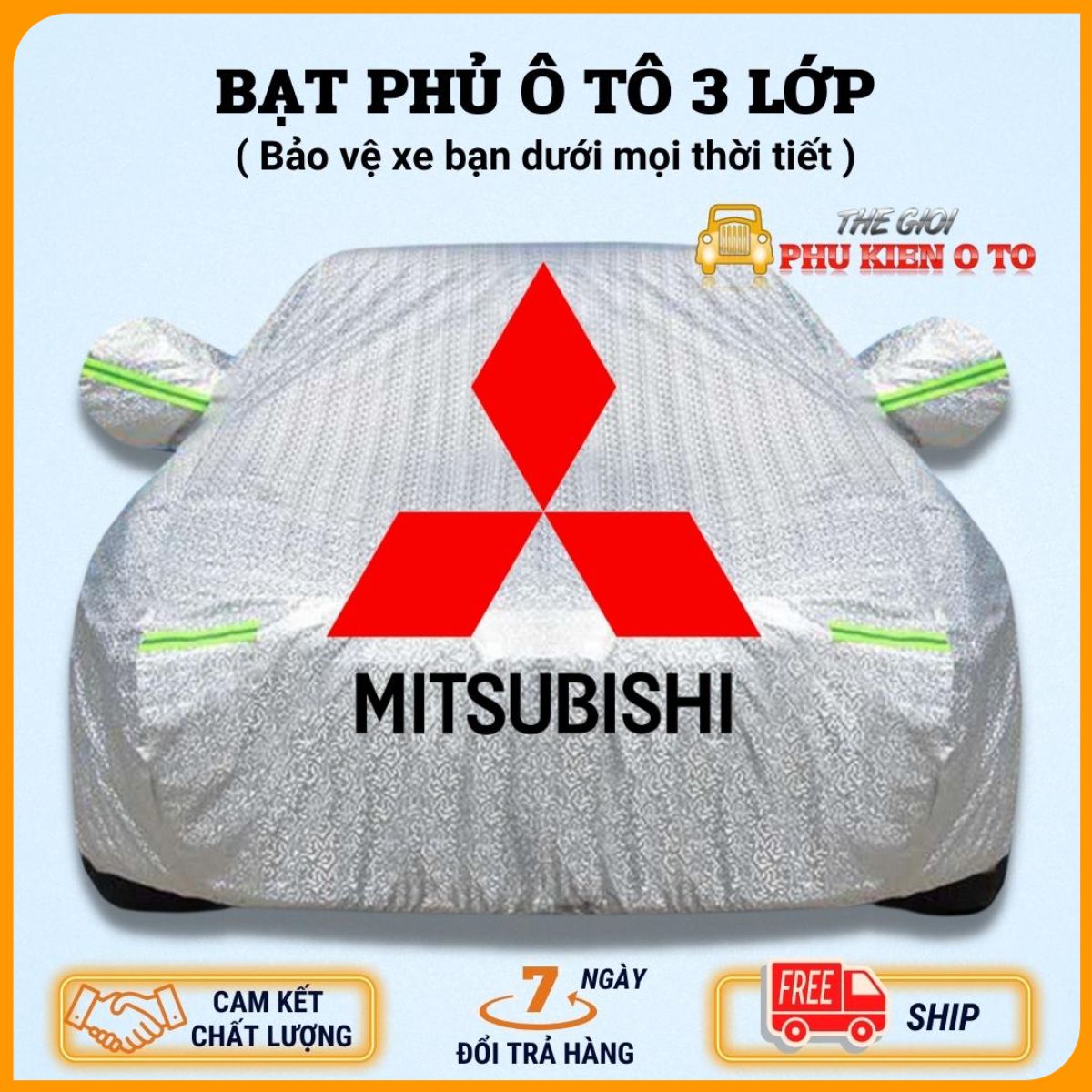 Bạt Phủ Xe Ô Tô Mitsubishi Mirage, Xpander, Attrage, Pajero, Trition, Outlander, có phản quang, chống nóng, chống nước, có khóa kéo cánh cửa