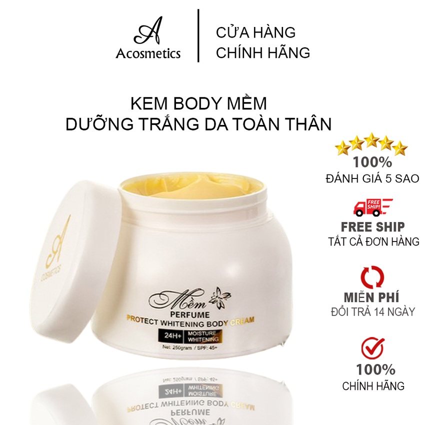 Kem BODY MỀM Nước Hoa 2021 - Acosmetics, Dưỡng Ẩm, Trắng da, Chống nắng, Mờ Thâm Sẹo, Phục hồi Tái Tạo Da - 250Gr