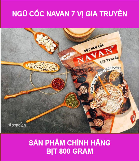 Ngũ cốc gia truyền Navan- Bột Ngũ Cốc Navan được chế biến từ bảy loại đậu rất tốt cho sức khỏe - 800gr