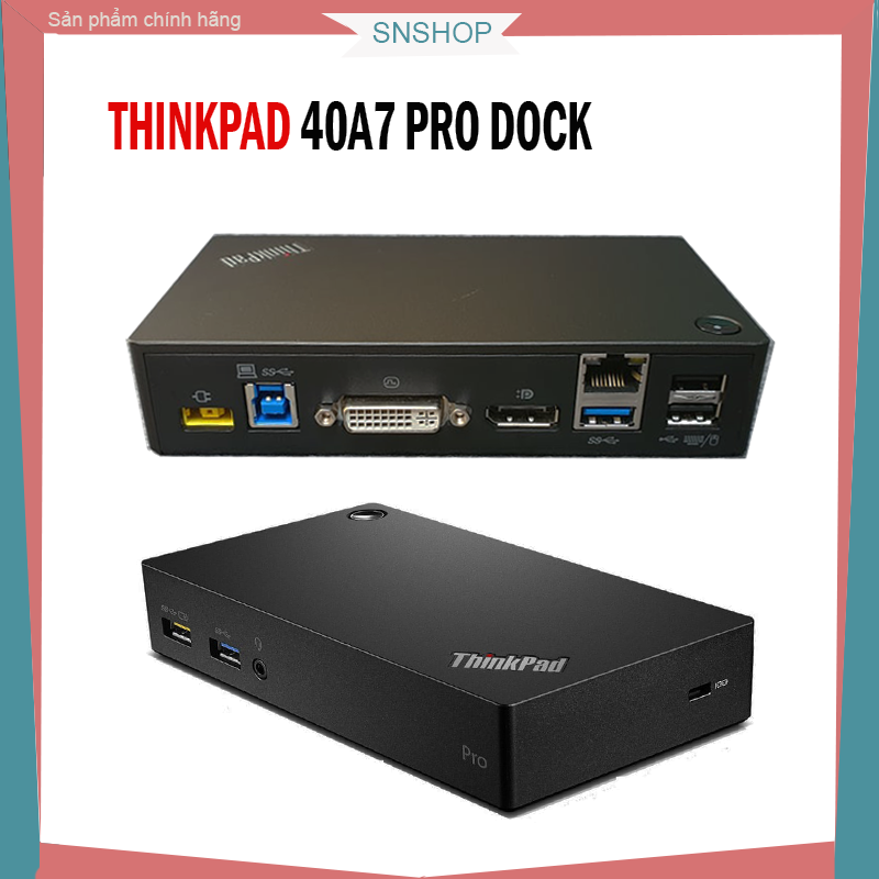 Bộ chuyển đổi Thinkpad USB 3.0/USB-C pro dock 40A7 displaylinks docking station hỗ trợ thêm cổng kết nối, xuất 2 màn hình extend Full HD cho Laptop