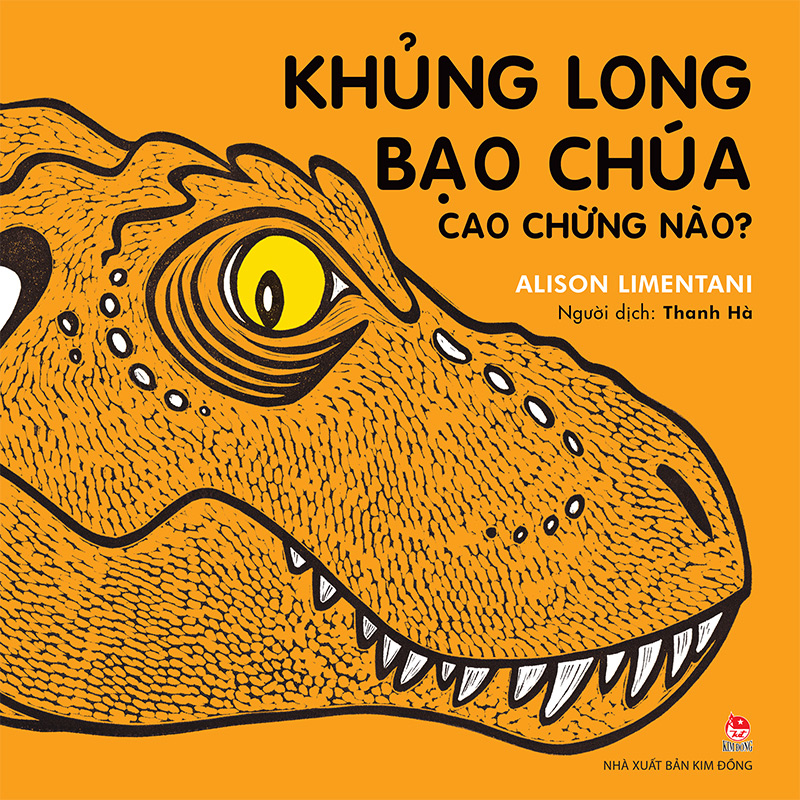 Kim Đồng - Khủng long bạo chúa cao chừng nào?