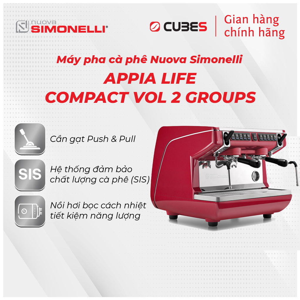 Máy pha cà phê Nuova Simonelli Appia Life Compact Vol 2Gr - 250 ly/ngày - Nhập khẩu chính hãng từ Ý - Bảo hành 12 tháng