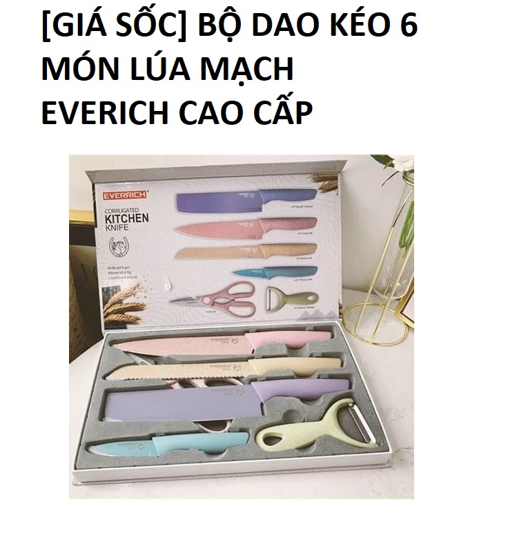 Bộ dao kéo 6 món lúa mạch everich cao cấp